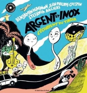 Argent Et Inox s'échappent du tiroir