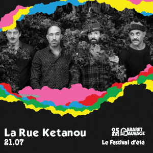 Cabaret Sauvage 25 Ans Post Insta La Rue Ketanou