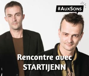 Startijenn #AuxSons