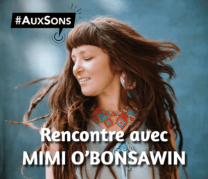 Mimi O'Bonsawin #AuxSons